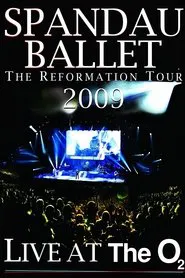Poster do filme Spandau Ballet: The Reformation Tour 2009 - Live at the O2