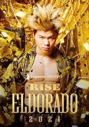 RISE ELDORADO 2021 movie poster