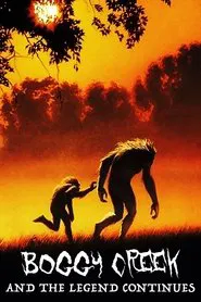 Boggy Creek II: And the Legend Continues movie poster