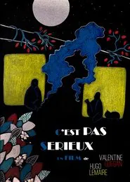 C'est pas sérieux movie poster