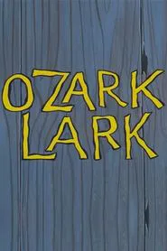 Ozark Lark movie poster