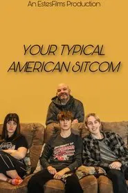Your Typical American Sitcom movie poster