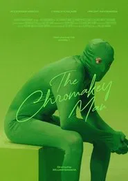The Chromakey Man movie poster