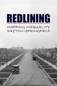 Redlining: Mapping Inequality in Dayton & Springfield movie poster