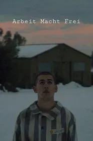 Arbeit Macht Frei movie poster