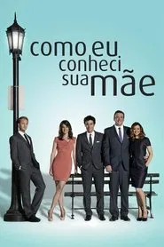 Poster da série Como Eu Conheci Sua Mãe