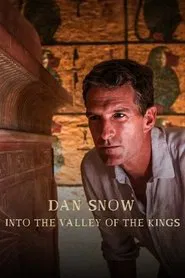 Dan Snow - Into the Valley of the Kings movie poster
