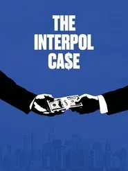 The Interpol Case movie poster