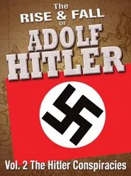 The Hitler Conspiracies movie poster
