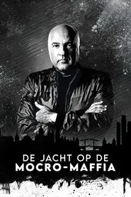 De Jacht op de Mocro-Maffia tv show poster