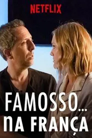 Poster da série Famoso... na França