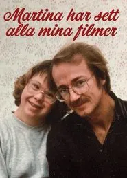 Martina har sett alla mina filmer movie poster