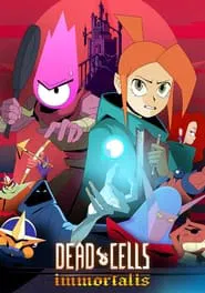 Dead Cells: Immortalis tv show poster