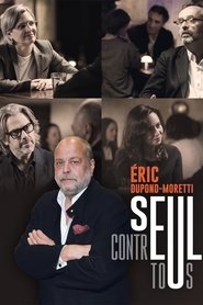 Éric Dupond-Moretti, seul contre tous movie poster