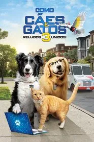 Poster do filme Como Cães e Gatos 3: Peludos Unidos!