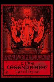 Poster do filme BABYMETAL - Live - Legend 1999 & 1997 Apocalypse