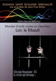 Mandat d'arrêt contre un chercheur - Loïc le Ribault movie poster