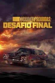 Poster da série Corridas Proibidas: Desafio Final