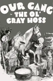 The Ol' Gray Hoss movie poster