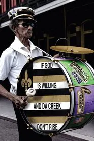 If God Is Willing and da Creek Don't Rise tv show poster