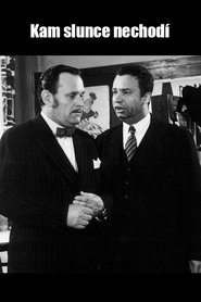 Kam slunce nechodí... movie poster