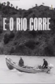 E o Rio Corre movie poster
