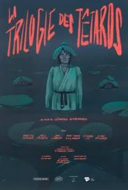 La Trilogie des Têtards movie poster