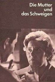 Die Mutter und das Schweigen movie poster