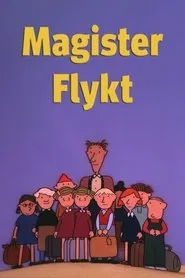 Magister Flykt tv show poster