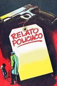 Relato policíaco movie poster