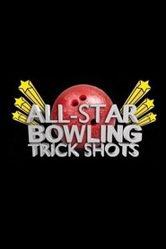 All Star Bowling Trick Shots movie poster