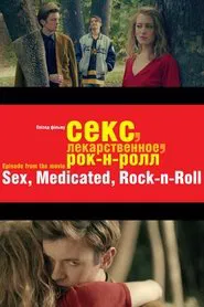 Sex, Medicated, Rock’n’Roll movie poster