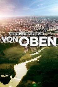 Poster do filme Berlin and Brandenburg From Above