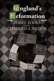 England's Reformation: Three Books That Changed a Nation movie poster