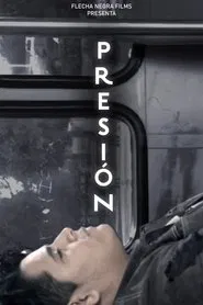 PRESIÓN movie poster