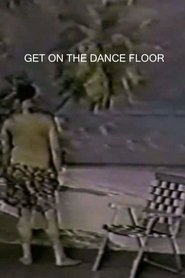 Get On The Dance Floor movie poster