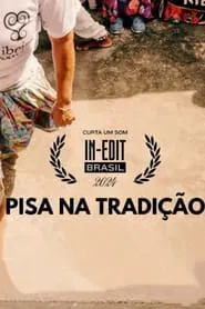 Pisa na Tradição movie poster