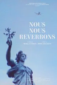 Nous nous reverrons movie poster