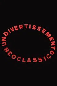 Un divertissement neoclassico movie poster