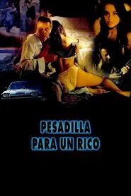 Poster do filme Pesadilla para un rico