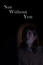 Not Without You movie poster