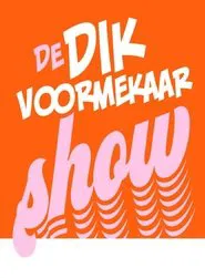 André Van Duin - De Dik Voormekaar Show tv show poster