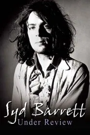 Syd Barrett: Under Review movie poster
