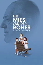 Poster do filme The Mies van der Rohes – A Female Family Saga