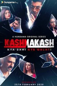 Kashmakash: Kya Sahi Kya Galat tv show poster