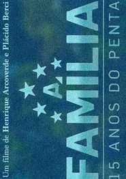 A Família – 15 Anos do Penta movie poster