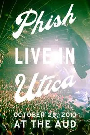 Phish: Live In Utica movie poster