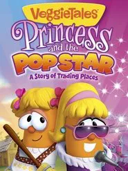VeggieTales: Princess and the Popstar movie poster