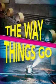 The Way Things Go movie poster