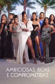 Poster da série Ambiciosas, Ricas e Comprometidas